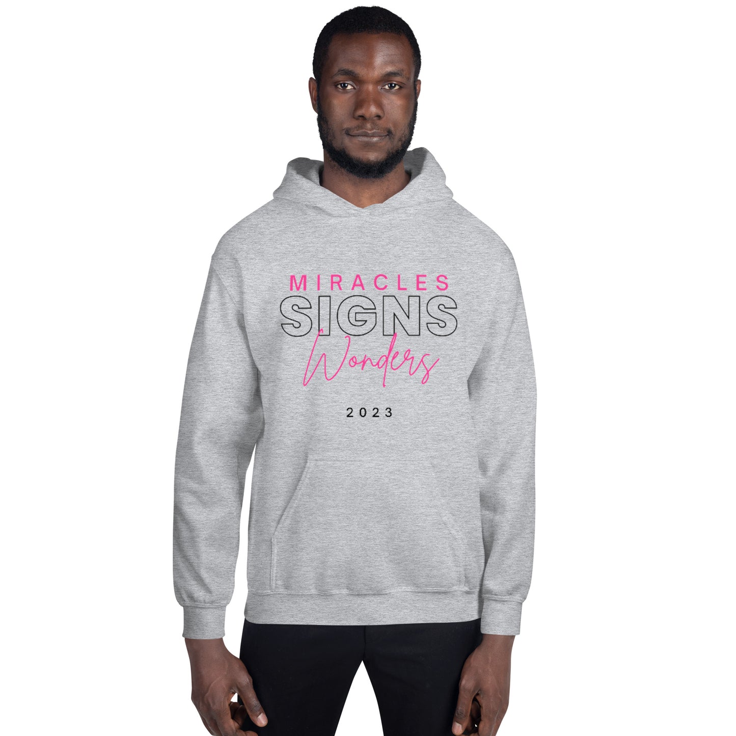 Miracles Signs Wonders Unisex Hoodie