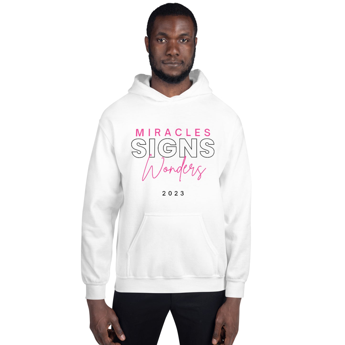 Miracles Signs Wonders Unisex Hoodie