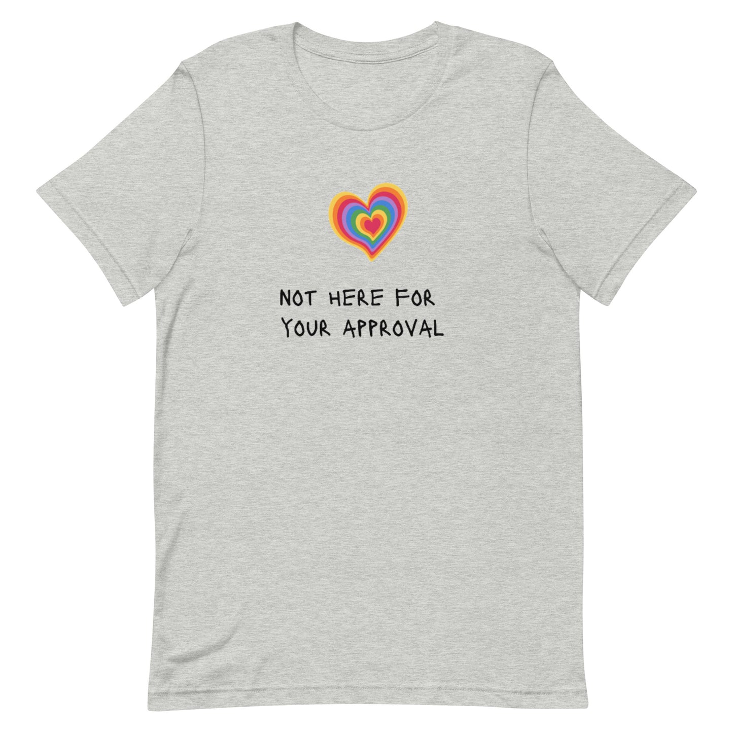 Not Here For Your Approval Women's T-Shirt