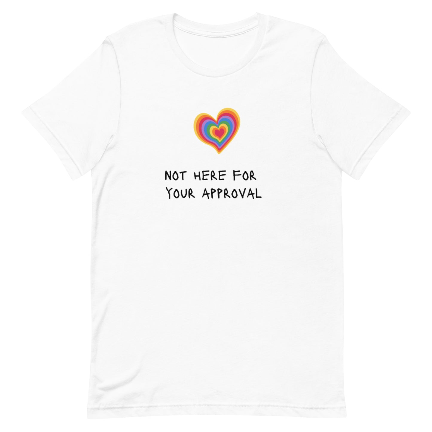 Not Here For Your Approval Women's T-Shirt