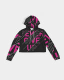 NEVER GIVE UP COLLECTION Women's Cropped Hoodie