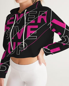 NEVER GIVE UP COLLECTION Women's Cropped Hoodie