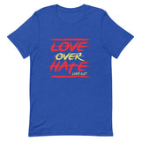 Love Over Hate Unisex T-Shirt