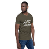 Not Sorry Unisex T-Shirt