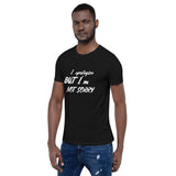 Not Sorry Unisex T-Shirt