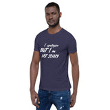 Not Sorry Unisex T-Shirt