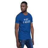 Wait A Minute Unisex T-Shirt